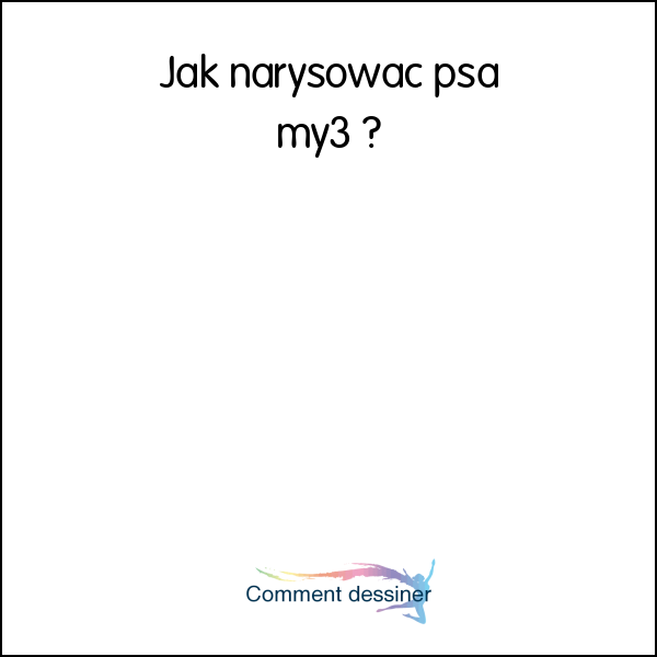 Jak narysować psa my3